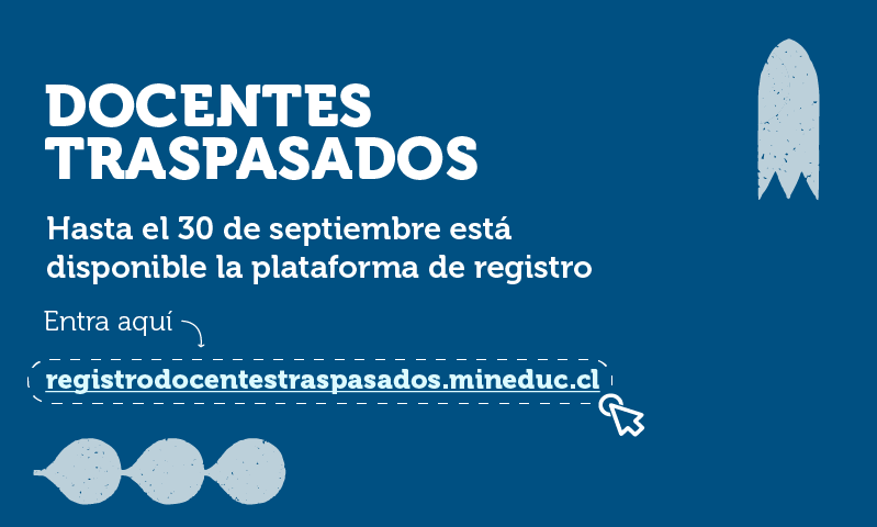 Este 30 de septiembre cierra la plataforma para el  registro de docentes traspasados a la educación municipal